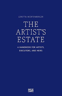 E-Book (epub) The Artist's Estate von Loretta Würtenberger, Karl von Trott