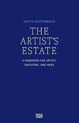 E-Book (pdf) The Artist's Estate von Loretta Würtenberger, Karl von Trott