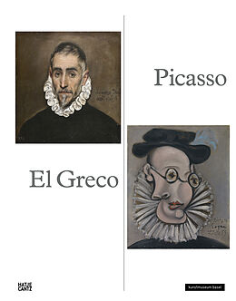 Fester Einband Picasso  El Greco von El Greco, Pablo Picasso, Kunstmuseum Basel u a