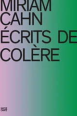 Kartonierter Einband Miriam Cahn. ÉCRITS DE COLÈRE von Miriam Cahn