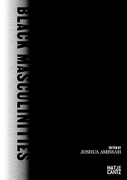 Livre Relié Black Masculinities de Joshua Amissah