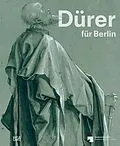 E-Book (pdf) Dürer für Berlin. Eine Spurensuche im Kupferstichkabinett von Michael Roth, Lea Hagedorn, Johannes Eberhardt