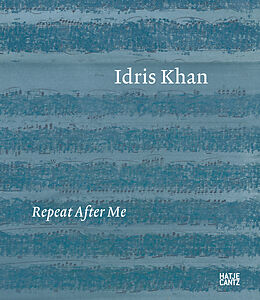 Livre Relié Idris Khan: Repeat After Me de Idris Khan, David Carrier, Marcelle Polednik