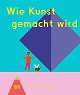 E-Book (epub) Wie Kunst gemacht wird von Doro Globus