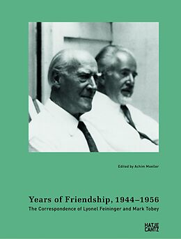 eBook (pdf) Years of Friendship, 1944-1956: The Correspondence of Lyonel Feininger and Mark Tobey de 