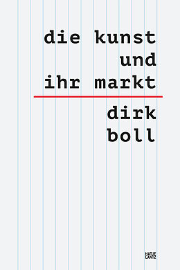 E-Book (epub) Die Kunst und ihr Markt von Dirk Boll
