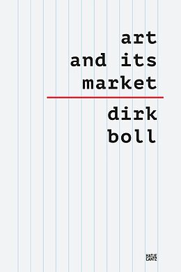 E-Book (epub) Art and its Market von Dirk Boll