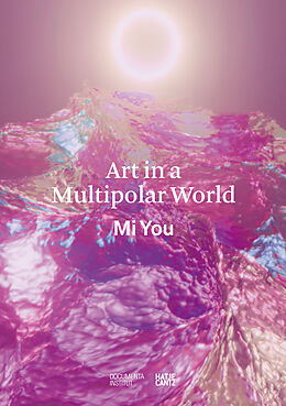 Couverture cartonnée Art in a Multipolar World de Mi You