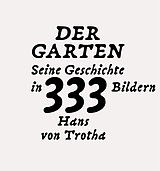 Kartonierter Einband Der Garten von Hans von Trotha