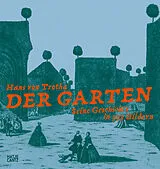 Kartonierter Einband Der Garten von Hans von Trotha