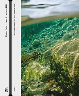 E-Book (pdf) DELUS. The Journal of the Institute of Landscape and Urban Studies von Yumna Al-Arashi, Mathilde Redouté, Akshar Gajjar