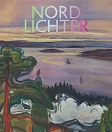 Fester Einband Nordlichter von Katerina Atanassova, Louise Bannwarth, Helga u a Christoffersen