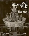 E-Book (epub) Der deutsche Film. Band 3: 1920-1929 von Rainer Rother, Karin Herbst-Meßlinger, Rolf Aurich