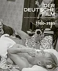 E-Book (epub) Der deutsche Film. Band 9: 1980-1989 von Rainer Rother, Karin Herbst-Meßlinger, Rolf Aurich