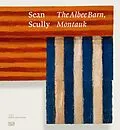 E-Book (pdf) Sean Scully: The Albee Barn, Montauk von Kaitlin Halloran, Steven Henry Madoff, Mónica Ramírez-Montagut