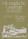 E-Book (pdf) Die magische Langmatt. Eine ungewöhnliche Museumsgeschichte | The magical Langmatt. An unconventional Museum history von Markus Stegmann, Stefan Bräm, Lukas Breunig-Hollinger