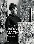 E-Book (epub) Jadwiga Maziarska: Assembly von Barbara Piwowarska, Rhea Anastas, Masha Chlenova
