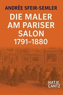 E-Book (pdf) Die Maler am Pariser Salon 1791-1880 von 