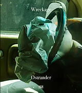 Fester Einband Spencer Ostrander. Wreckage von Spencer Ostrander