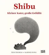Fester Einband Shibu. Kleiner Kater, große Gefühle von Tess Thomas