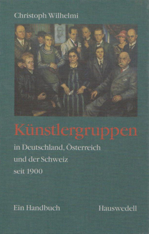 Künstlergruppen in Deutschland, Österreich und der Schweiz seit 1900.