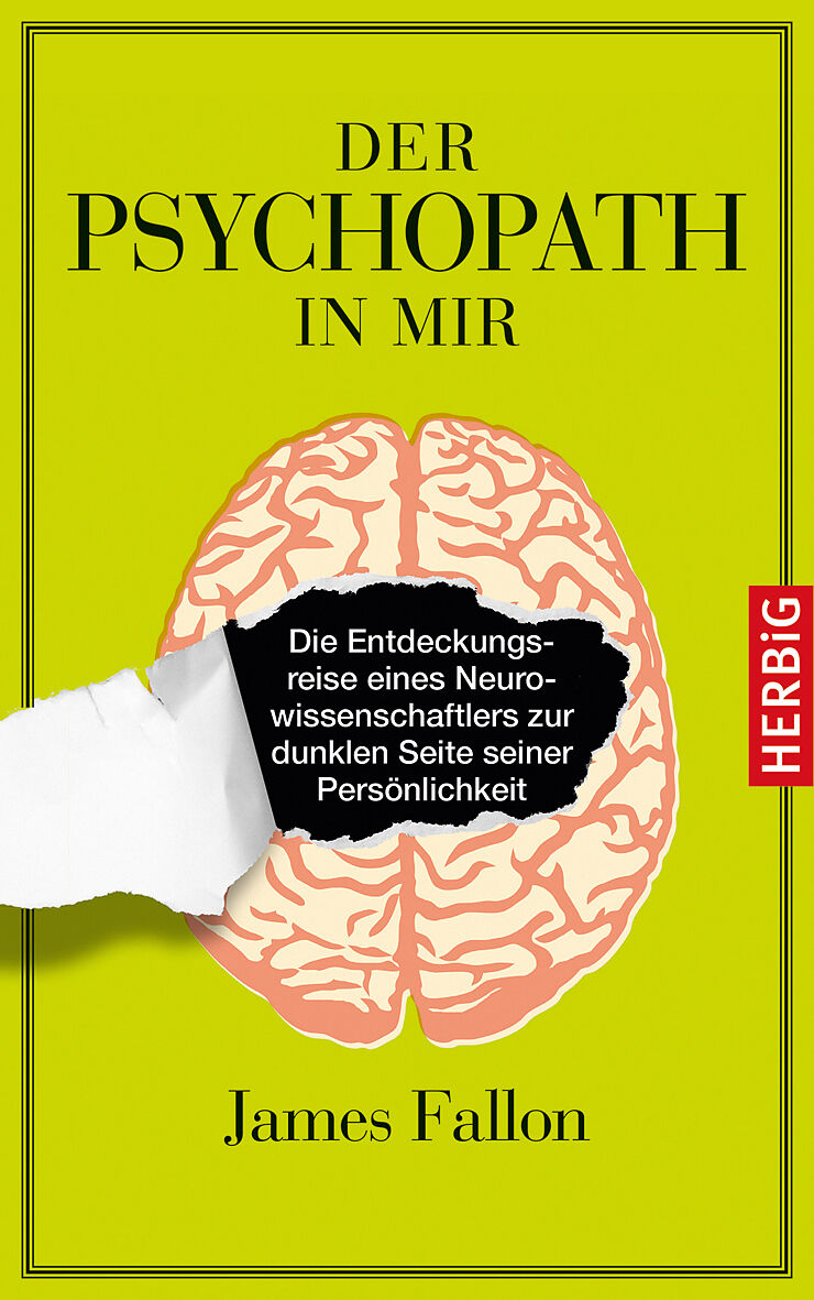 James Fallon Der Psychopath In Mir