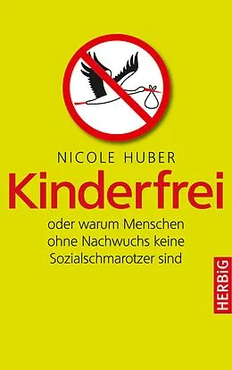 E-Book (epub) Kinderfrei von Nicole Huber