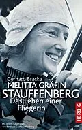 E-Book (epub) Melitta Gräfin Stauffenberg von Gerhard Bracke