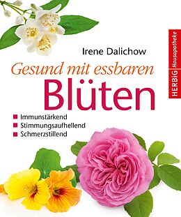 E-Book (epub) Gesund mit essbaren Blüten von Irene Dalichow