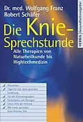 E-Book (epub) Die Knie-Sprechstunde von Wolfgang Franz, Robert Schäfer
