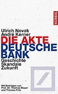 E-Book (epub) Die Akte Deutsche Bank von Ulrich Novak, André Kerner
