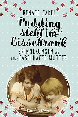E-Book (epub) Pudding steht im Eisschrank von Renate Fabel