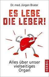 E-Book (epub) Es lebe die Leber! von Jürgen Brater