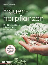 E-Book (pdf) Frauenheilpflanzen von Heide Fischer