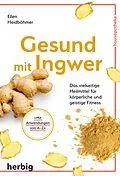 E-Book (epub) Gesund mit Ingwer von Ellen Heidböhmer