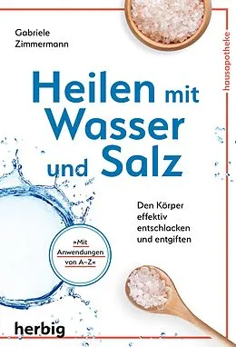 E-Book (epub) Heilen mit Wasser und Salz von Gabriele Zimmermann