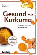 E-Book (epub) Gesund mit Kurkuma von Irene Dalichow