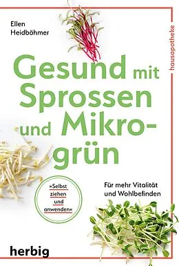 E-Book (epub) Gesund mit Sprossen und Mikrogrün von Ellen Heidböhmer