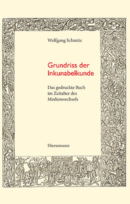 Fester Einband Grundriss der Inkunabelkunde von Wolfgang Schmitz