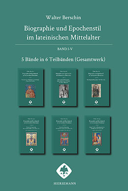 Fester Einband Biographie und Epochenstil im lateinischen Mittelalter von Walter Berschin