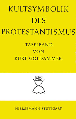 Fester Einband Kultsymbolik des Protestantismus von Kurt Goldammer