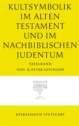 Fester Einband Die Kultsymbolik im Alten Testament und im nachbiblischen Judentum von N Peter Levinson