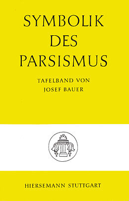 Fester Einband Symbolik des Parsismus von Josef Bauer