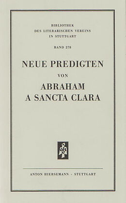 Kartonierter Einband Neue Predigten von Abraham Sancta Clara