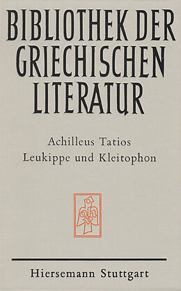 Fester Einband Leukippe und Kleitophon von Achilleus Tatios