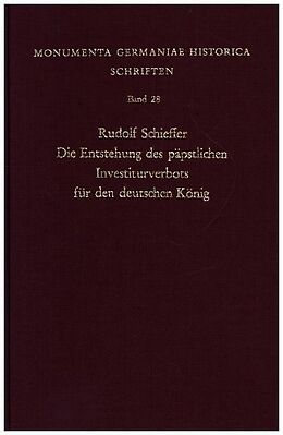 Fester Einband Die Entstehung des päpstlichen Investiturverbots für den deutschen König von Rudolf Schieffer