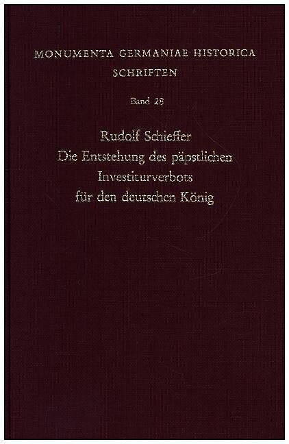 Die Entstehung des päpstlichen Investiturverbots für den deutschen König