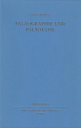 Fester Einband Paläographie und Paläotypie von Otto Mazal, Otto