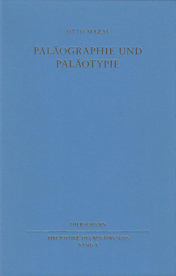 Paläographie und Paläotypie
