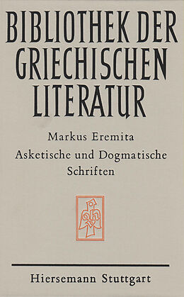 Fester Einband Asketische und dogmatische Schriften von Markus Eremita